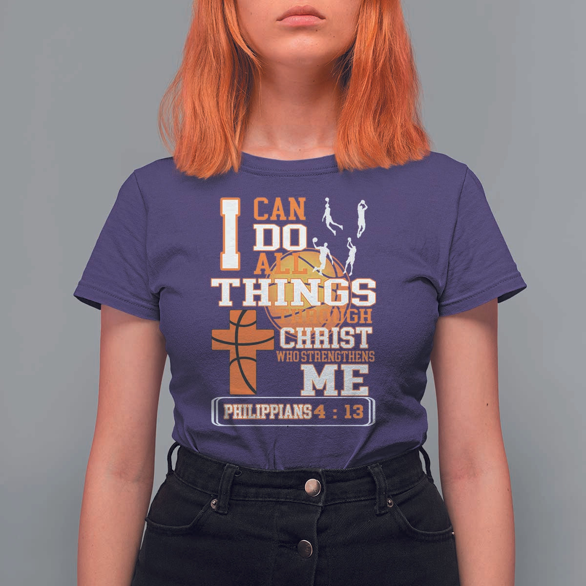 Christian Basketball T Shirt For Women I Can Do All Things Through Christ Bible Verse - Wonder Print Shop