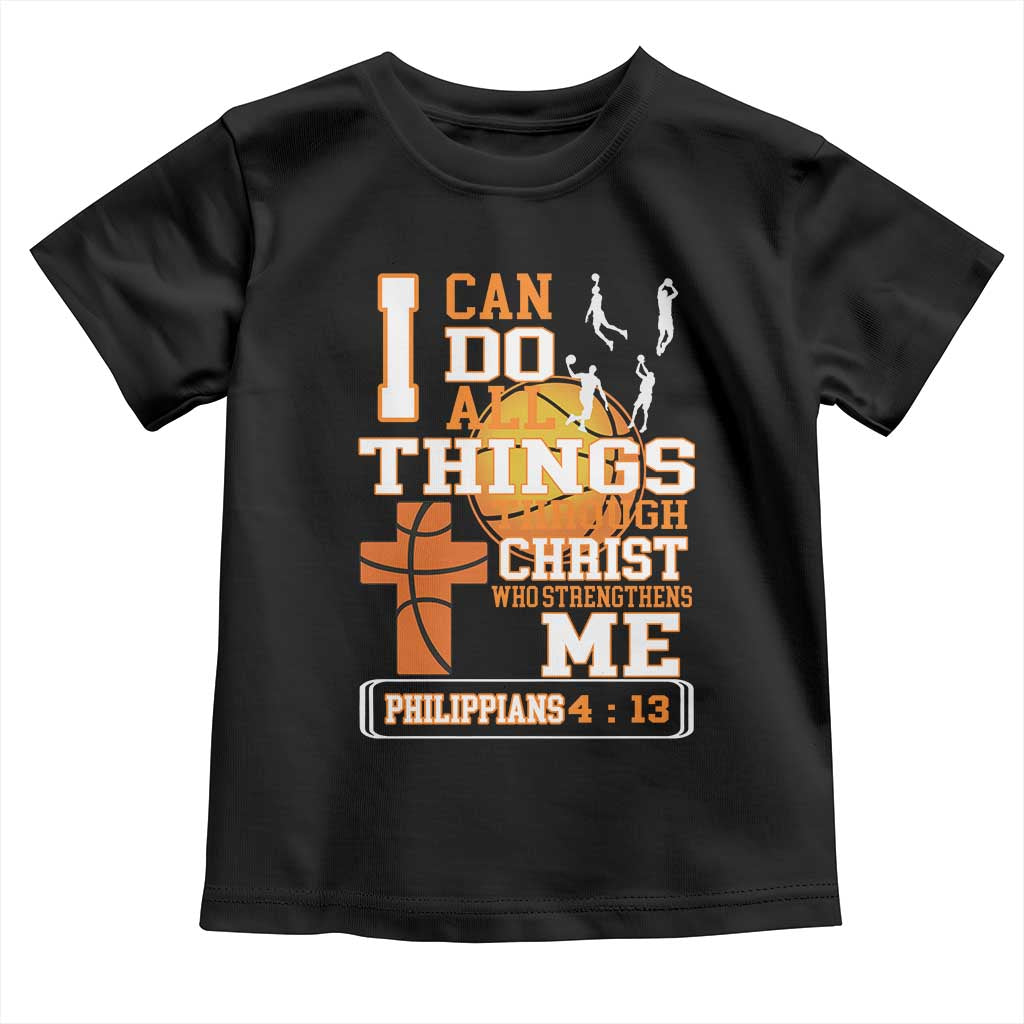 Christian Basketball Toddler T Shirt I Can Do All Things Through Christ Bible Verse - Wonder Print Shop