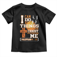 Christian Basketball Toddler T Shirt I Can Do All Things Through Christ Bible Verse - Wonder Print Shop