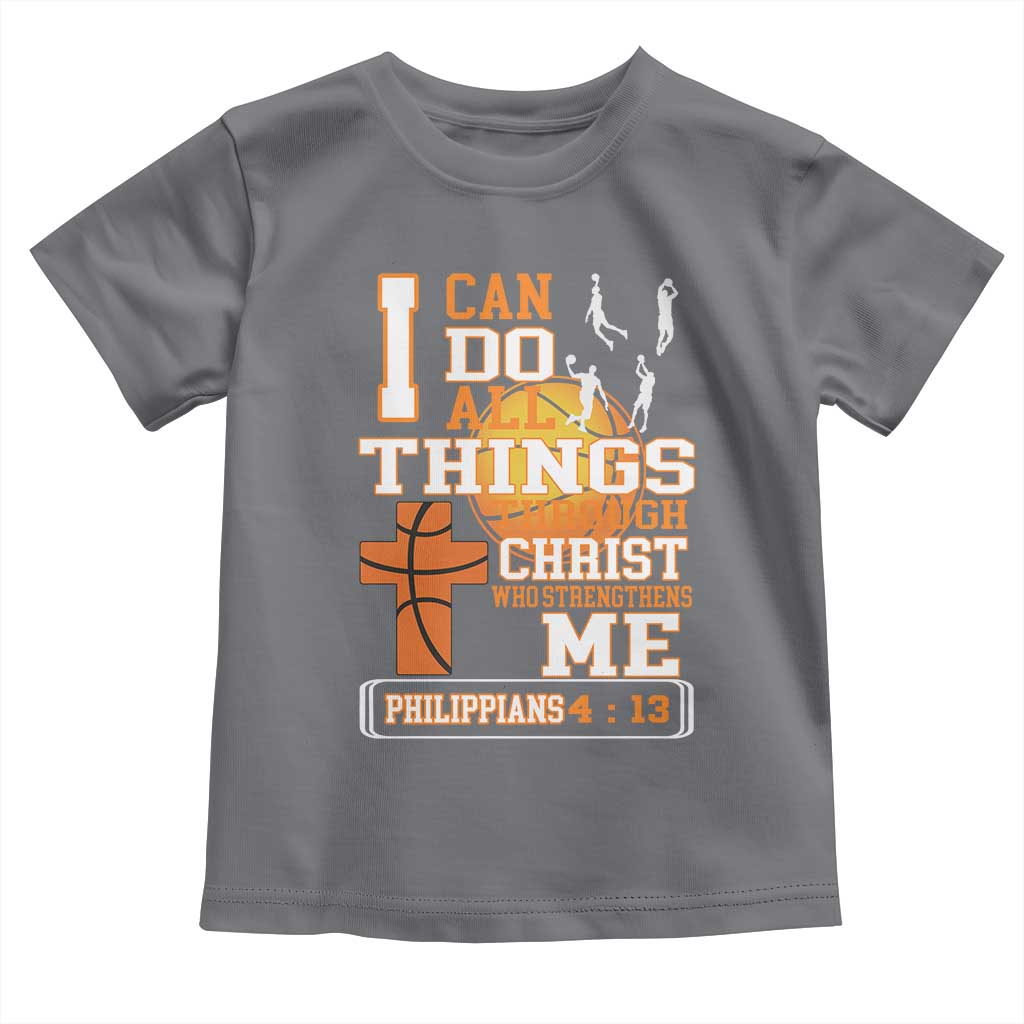 Christian Basketball Toddler T Shirt I Can Do All Things Through Christ Bible Verse - Wonder Print Shop