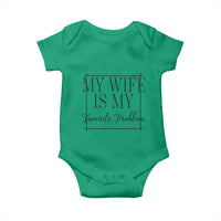 Funny My Wife Is My Favorite Problem Quote Baby Onesie Husband Marriage Wife Gift