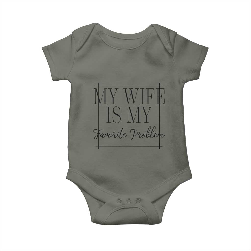 Funny My Wife Is My Favorite Problem Quote Baby Onesie Husband Marriage Wife Gift