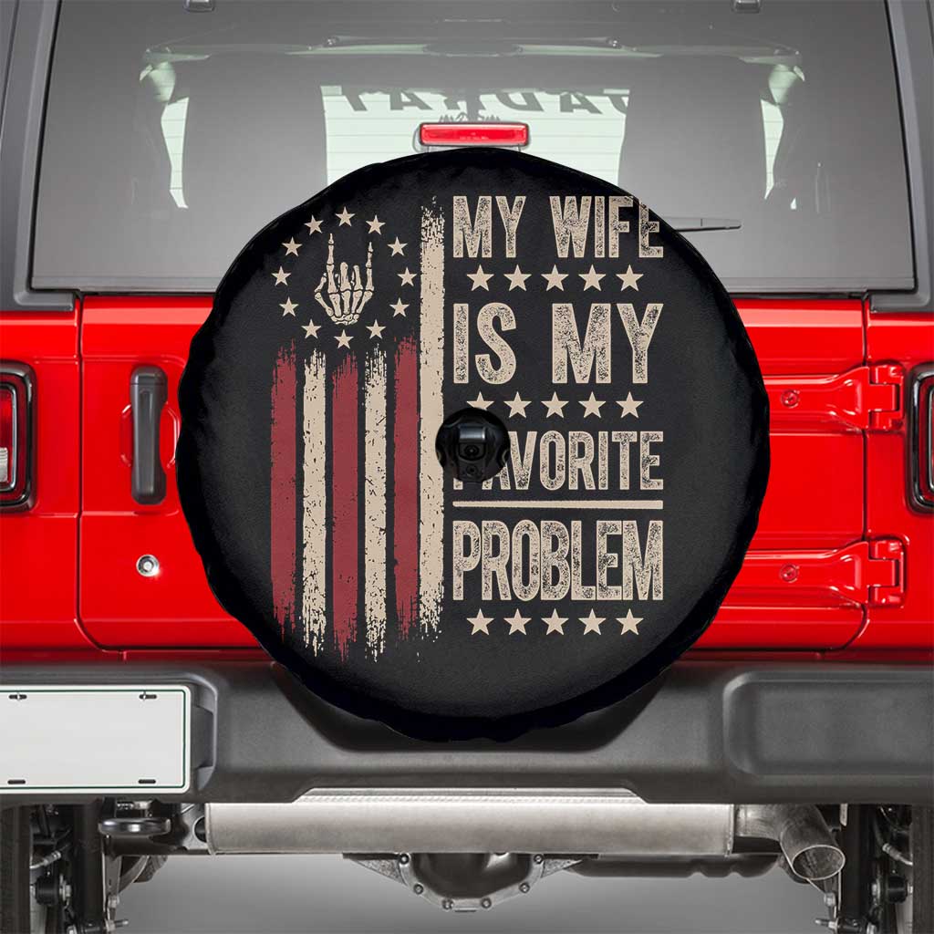 Funny My Wife Is My Favorite Problem Spare Tire Cover American Flag Husband Marriage Gift