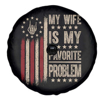 Funny My Wife Is My Favorite Problem Spare Tire Cover American Flag Husband Marriage Gift