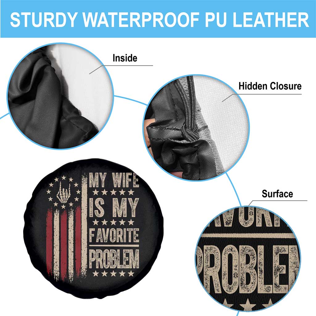 Funny My Wife Is My Favorite Problem Spare Tire Cover American Flag Husband Marriage Gift