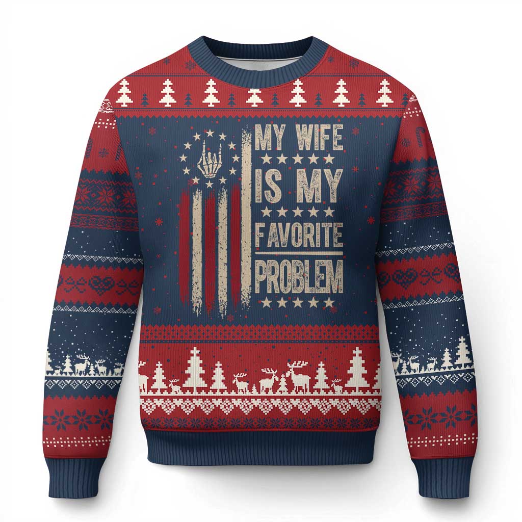 Funny My Wife Is My Favorite Problem Ugly Christmas Sweater American Flag Husband Marriage Gift
