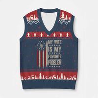 Funny My Wife Is My Favorite Problem V-Neck Knit Sweater Vest American Flag Husband Marriage Gift