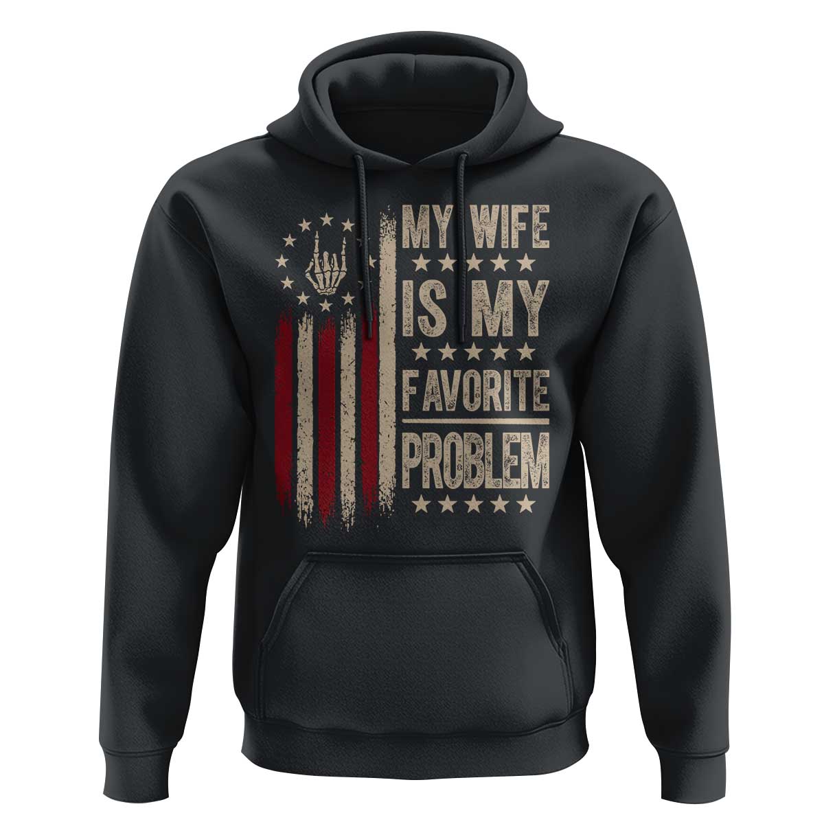 Funny My Wife Is My Favorite Problem Hoodie American Flag Husband Marriage Gift