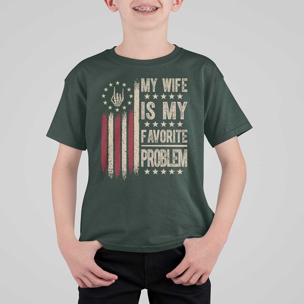 Funny My Wife Is My Favorite Problem T Shirt For Kid American Flag Husband Marriage Gift