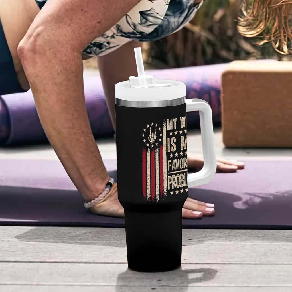Funny My Wife Is My Favorite Problem Tumbler With Handle American Flag Husband Marriage Gift