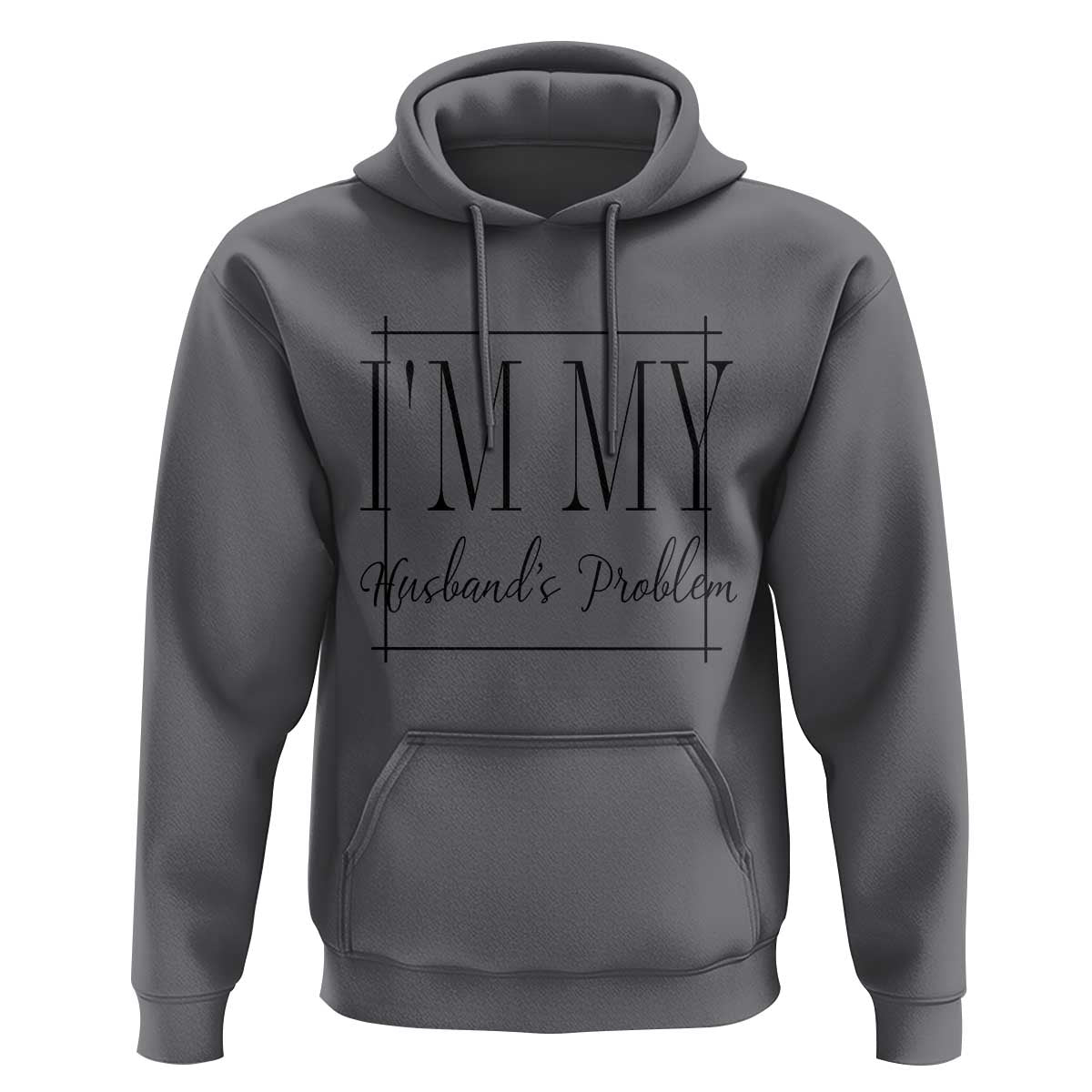 Funny Im My Husbands Problem Wife Hoodie Marriage Couple Gift