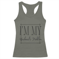 Funny Im My Husbands Problem Wife Racerback Tank Top Marriage Couple Gift