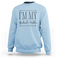 Funny Im My Husbands Problem Wife Sweatshirt Marriage Couple Gift