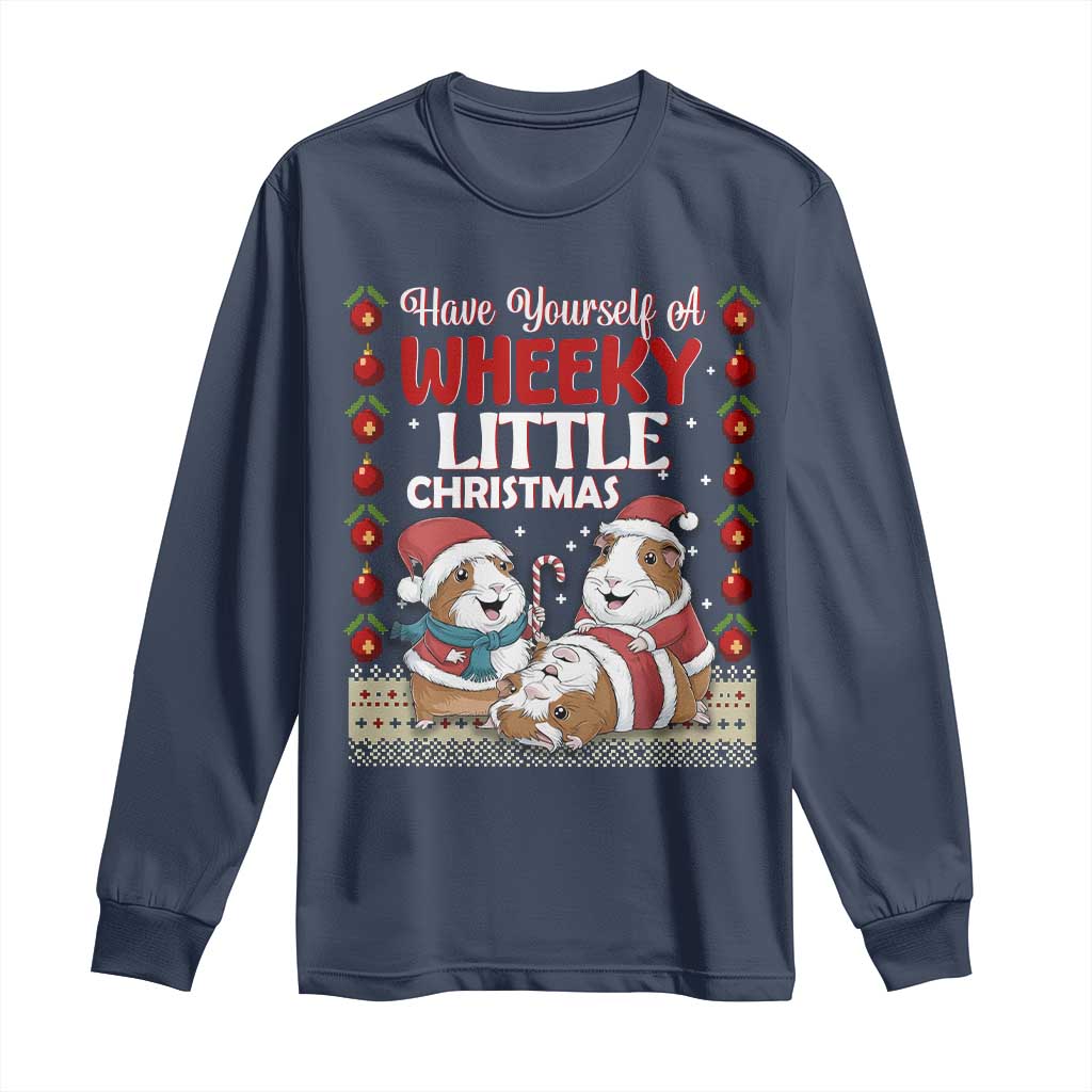 Have Yourself A Wheeky Little Christmas Long Sleeve Shirt Funny Guinea Pig Lover - Wonder Print Shop