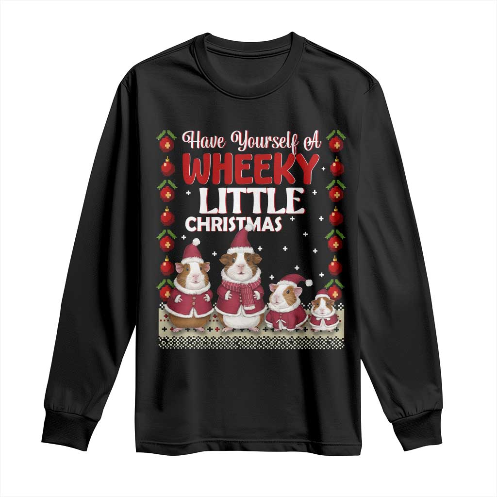 Christmas Guinea Pig Lover Long Sleeve Shirt Have Yourself A Wheeky Little - Wonder Print Shop