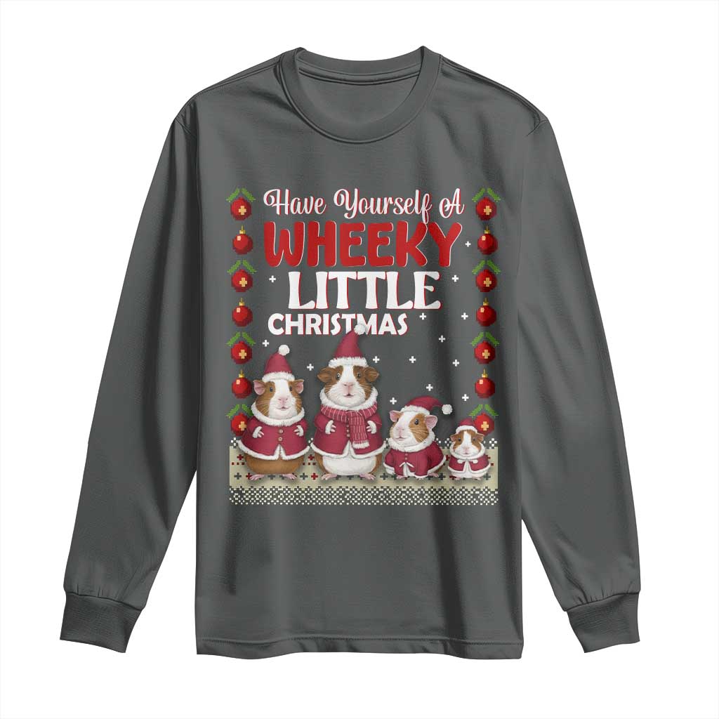 Christmas Guinea Pig Lover Long Sleeve Shirt Have Yourself A Wheeky Little - Wonder Print Shop