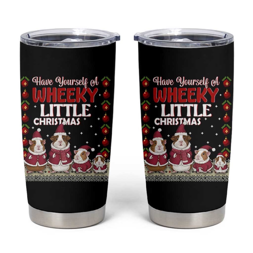 Christmas Guinea Pig Lover Tumbler Cup Have Yourself A Wheeky Little - Wonder Print Shop