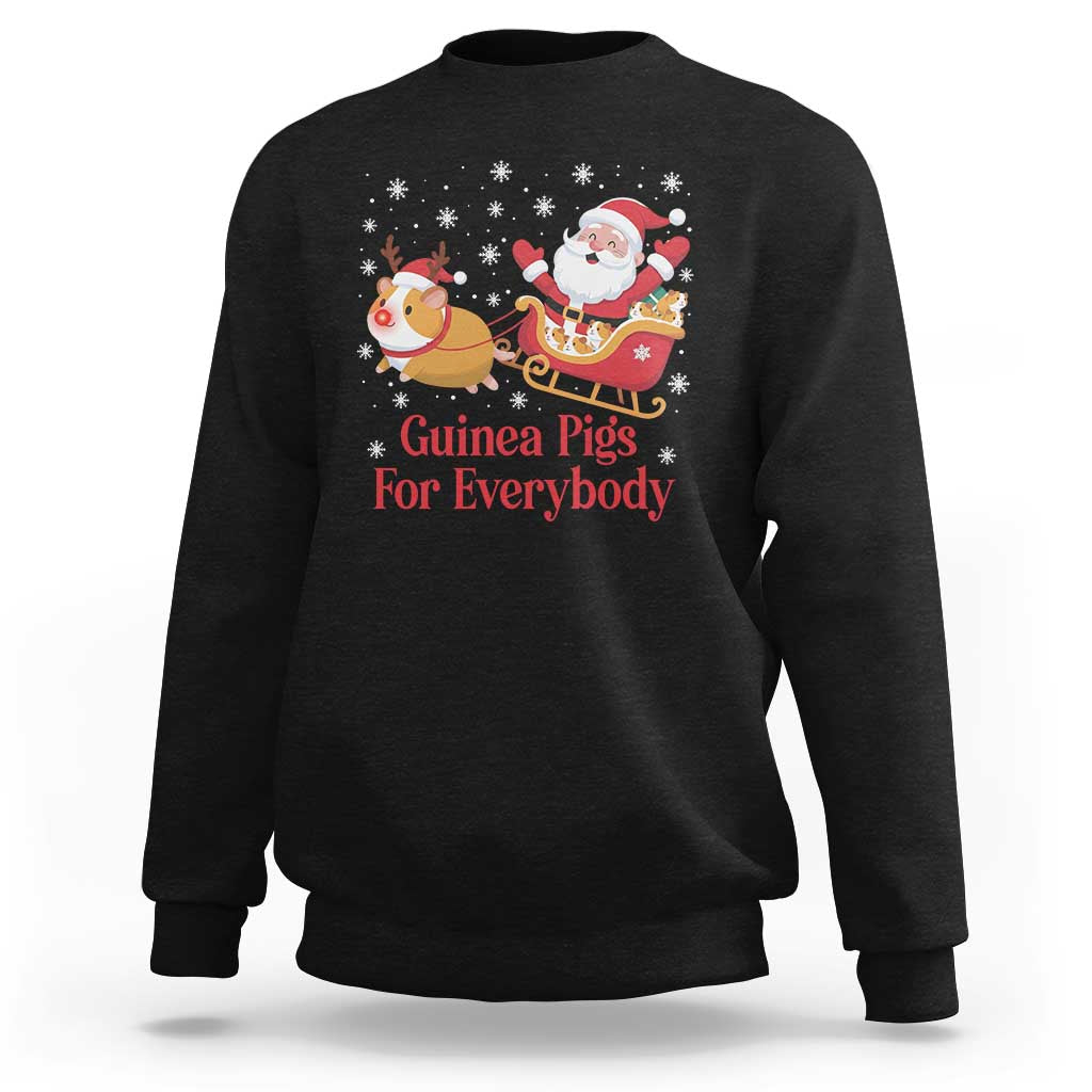 Guinea Pigs For Everybody Sweatshirt Funny Xmas Gift - Wonder Print Shop