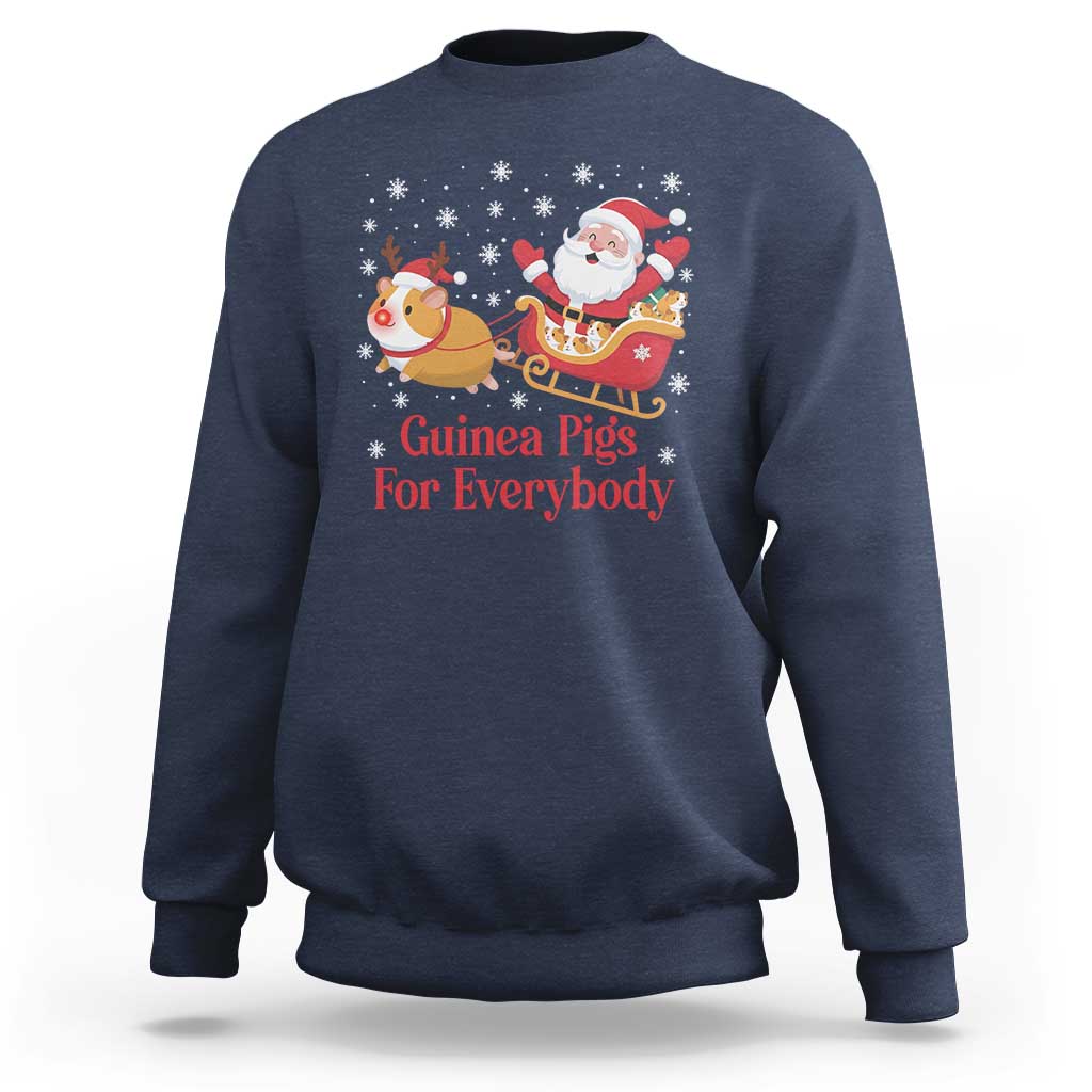 Guinea Pigs For Everybody Sweatshirt Funny Xmas Gift - Wonder Print Shop