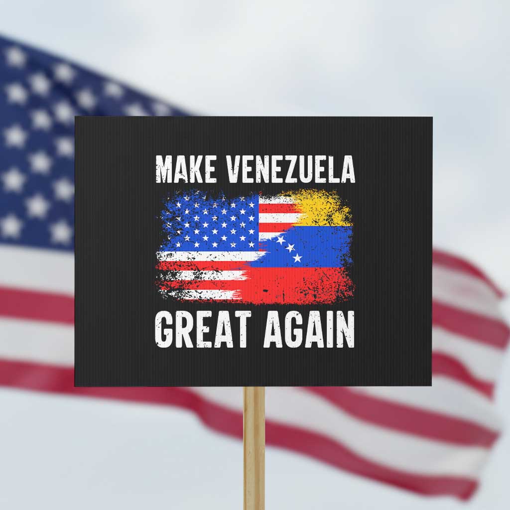 Make Venezuela Great Again Protest Sign Political Gift - Wonder Print Shop