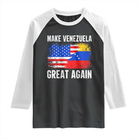 Make Venezuela Great Again Raglan Shirt Political Gift - Wonder Print Shop