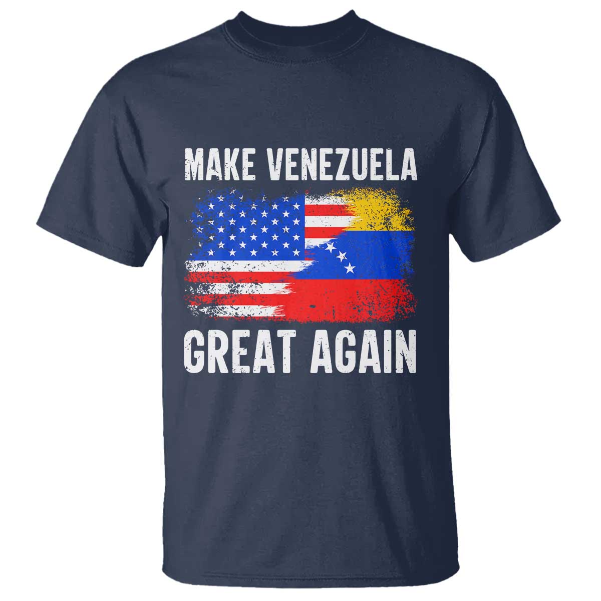 Make Venezuela Great Again T Shirt Political Gift - Wonder Print Shop
