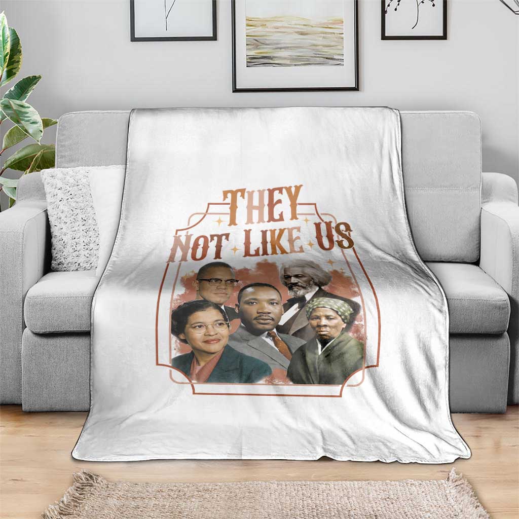 They Not Like Us Throw Blanket African American History Leaders