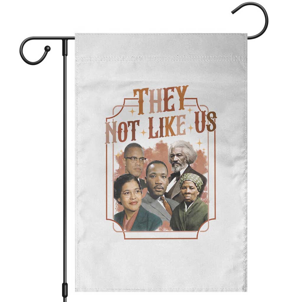 They Not Like Us Garden Flag African American History Leaders