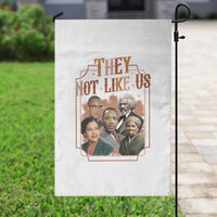 They Not Like Us Garden Flag African American History Leaders