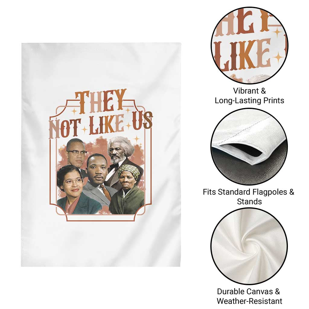 They Not Like Us Garden Flag African American History Leaders