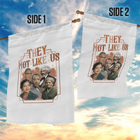 They Not Like Us Garden Flag African American History Leaders