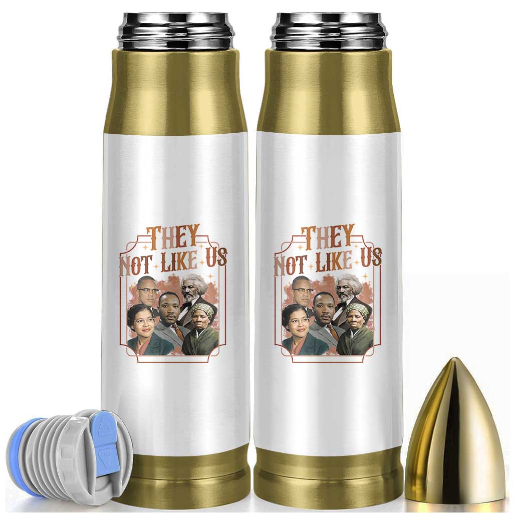 They Not Like Us Bullet Tumbler African American History Leaders
