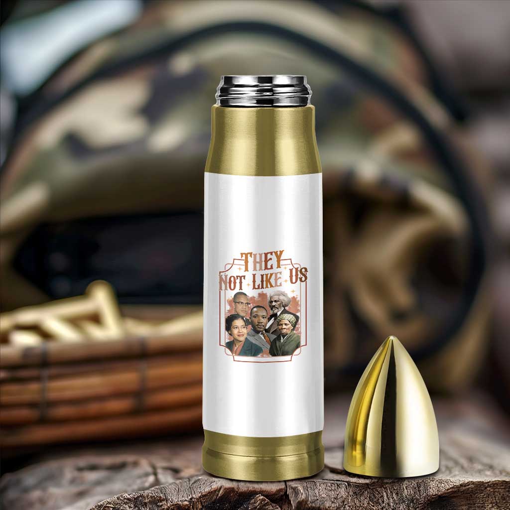 They Not Like Us Bullet Tumbler African American History Leaders
