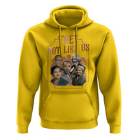 They Not Like Us Hoodie African American History Leaders