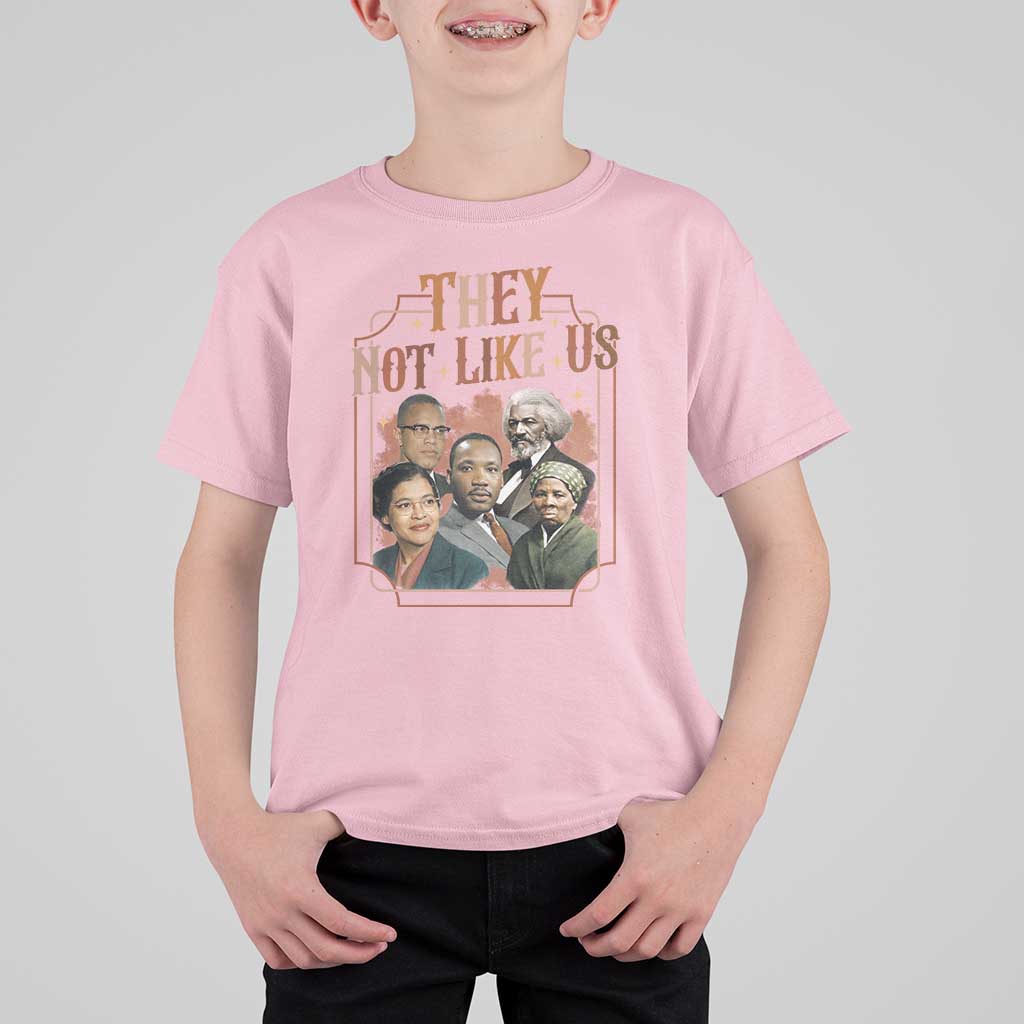 They Not Like Us T Shirt For Kid African American History Leaders