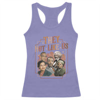 They Not Like Us Racerback Tank Top African American History Leaders