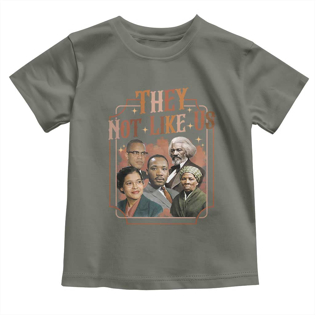 They Not Like Us Toddler T Shirt African American History Leaders