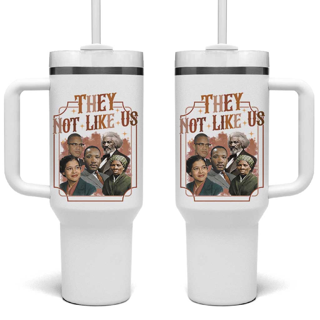 They Not Like Us Tumbler With Handle African American History Leaders