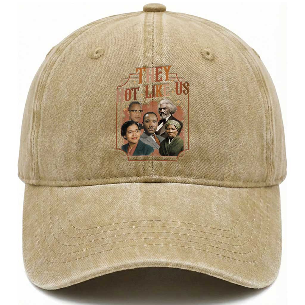 They Not Like Us Washed Cotton Baseball Cap African American History Leaders
