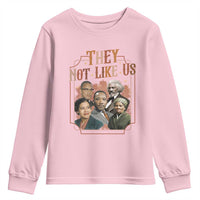 They Not Like Us Youth Sweatshirt African American History Leaders