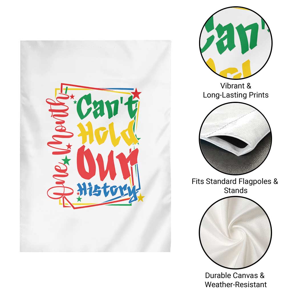 One Month Cannot Hold Our History Garden Flag Black History Gift