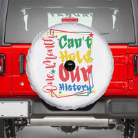 One Month Cannot Hold Our History Spare Tire Cover Black History Gift