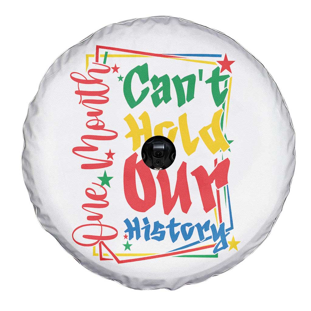 One Month Cannot Hold Our History Spare Tire Cover Black History Gift