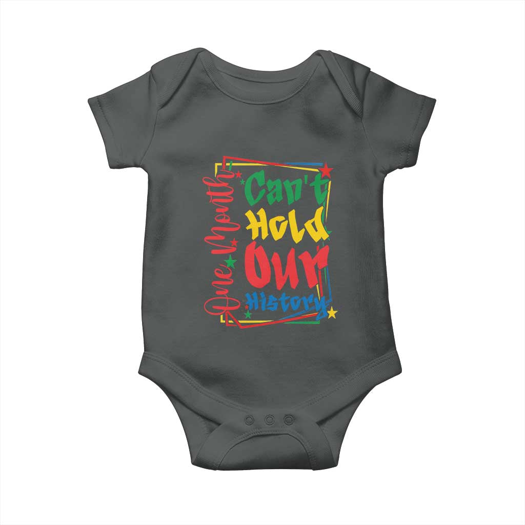One Month Cannot Hold Our History Baby Onesie Black History Gift