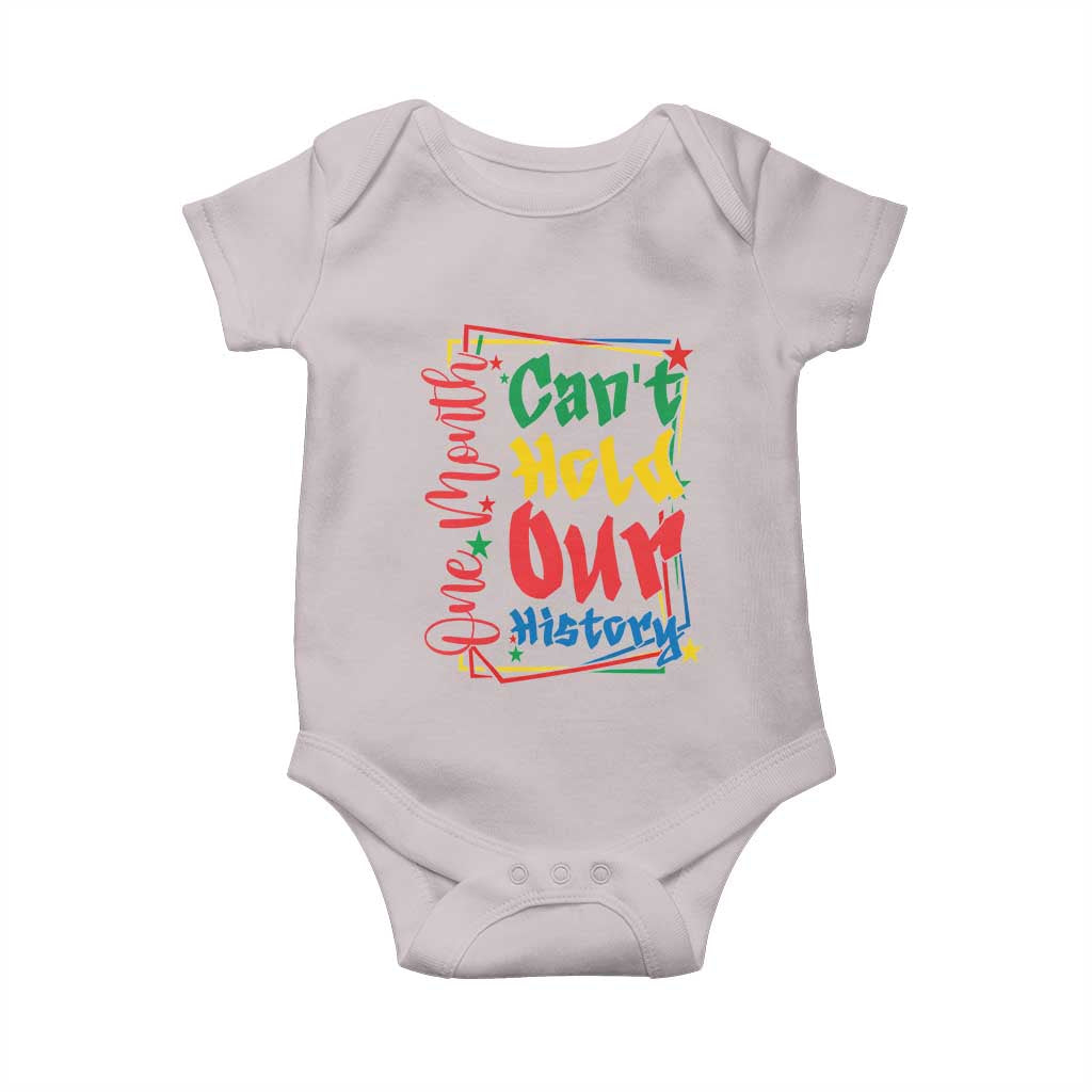 One Month Cannot Hold Our History Baby Onesie Black History Gift