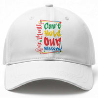 One Month Cannot Hold Our History Baseball Cap Black History Gift