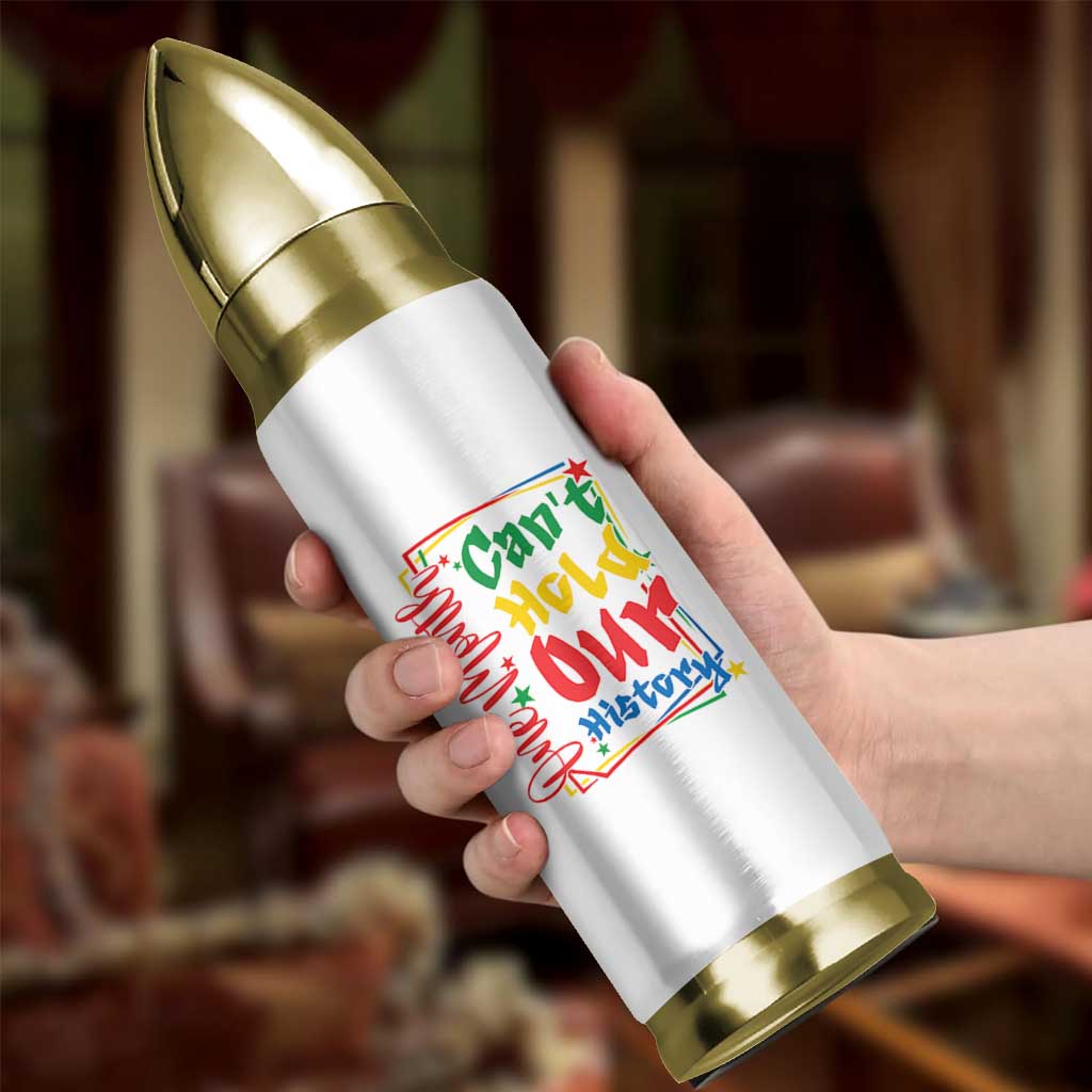 One Month Cannot Hold Our History Bullet Tumbler Black History Gift