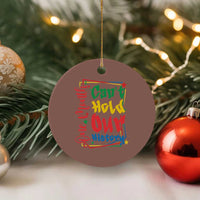 One Month Cannot Hold Our History Ceramic Ornament Black History Gift