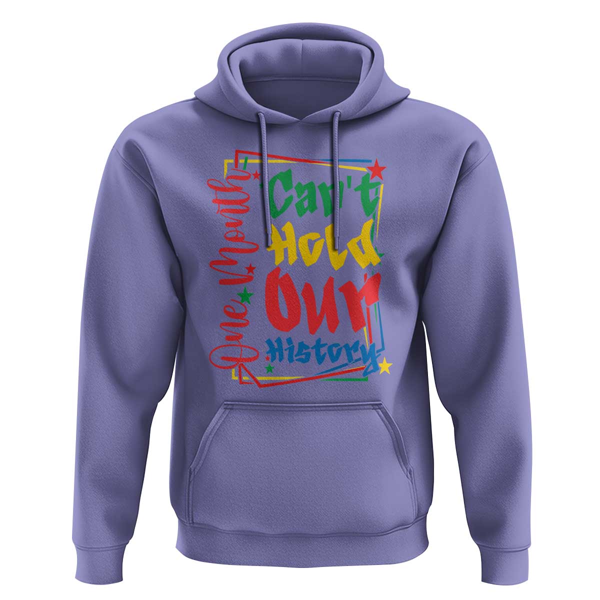 One Month Cannot Hold Our History Hoodie Black History Gift