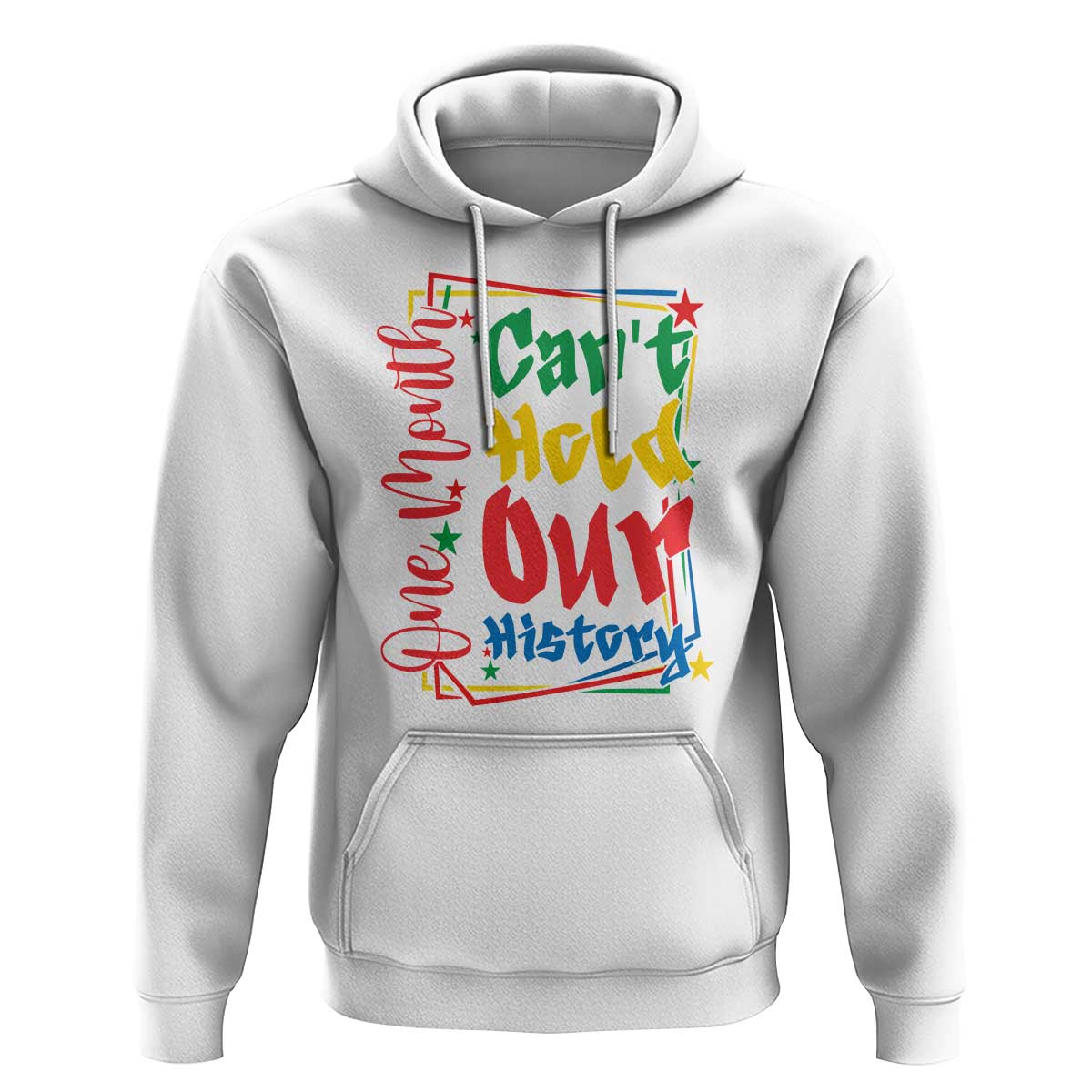One Month Cannot Hold Our History Hoodie Black History Gift